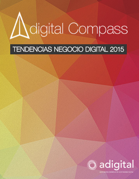 Adigital presenta el estudio “Adigital Compass. Tendencias de Negocio Digital 2015″