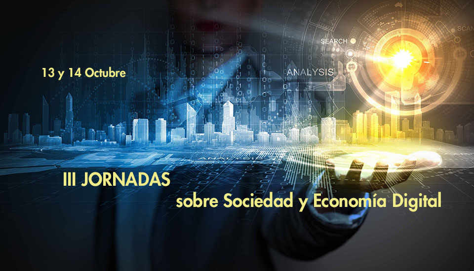 III Jornadas sobre Sociedad y Economía Digital 2015
